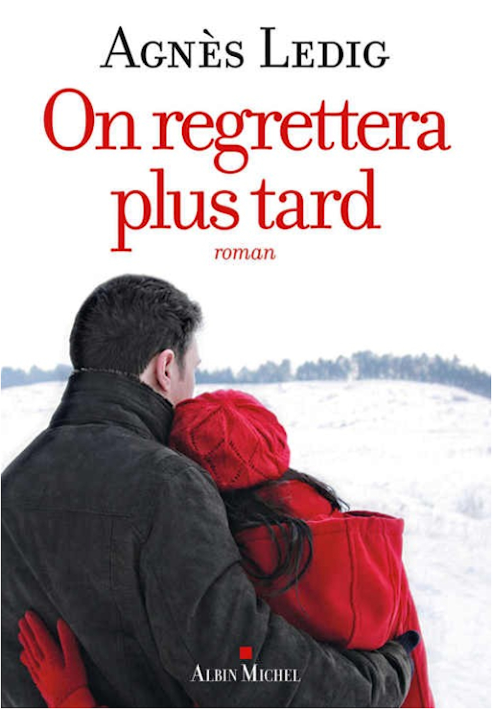 On regrettera plus tard