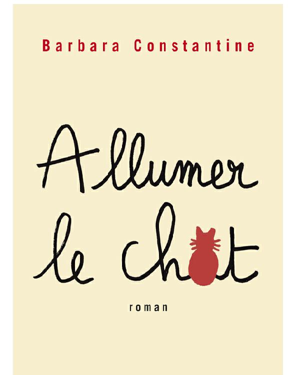 Allumer le chat (Littérature Française) (French Edition)