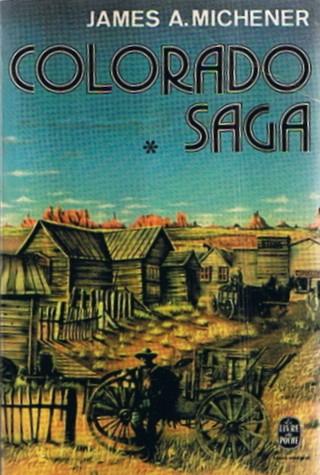 Colorado Saga - Tome 1