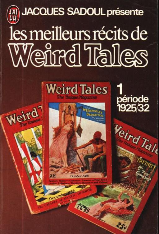 Les meilleurs récits de Weird Tales - Tome 1 (1925-1932)