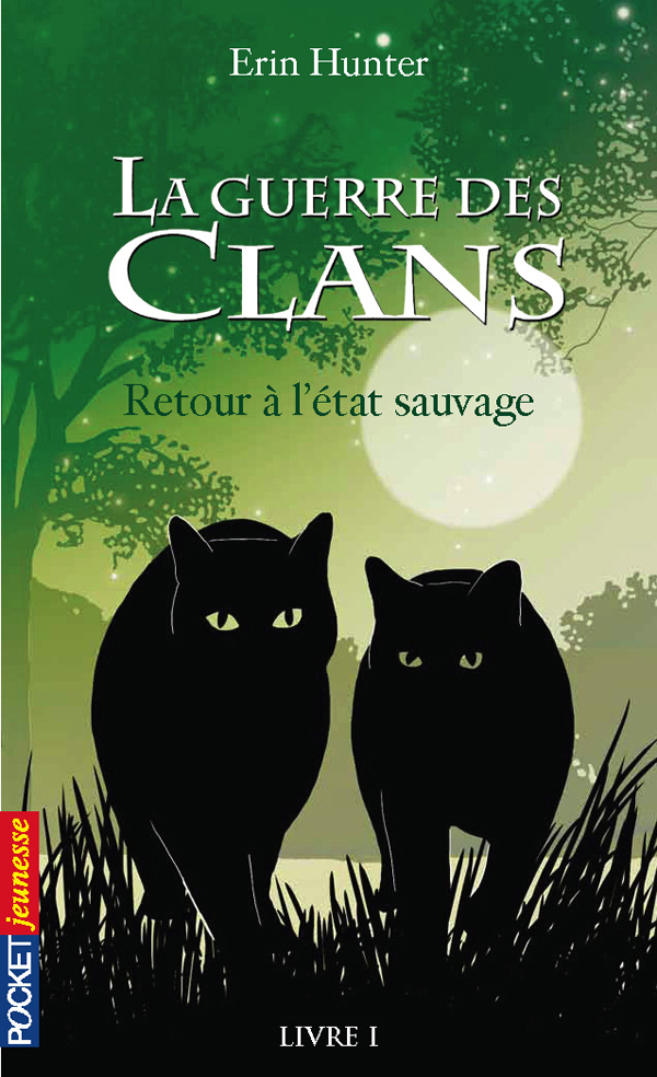 La guerre des Clans, Livre 1 - Retour à l’état sauvage