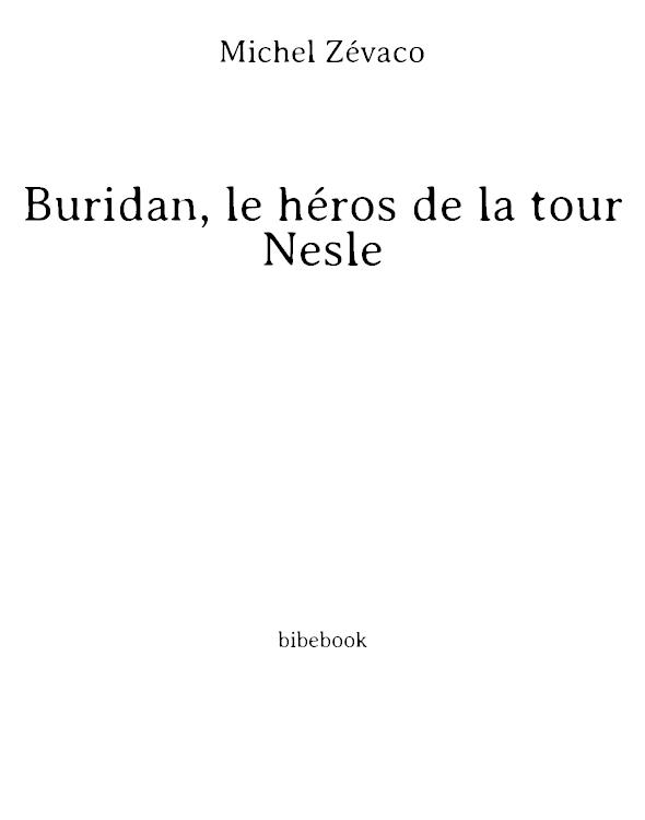 Buridan, le héros de la tour Nesle
