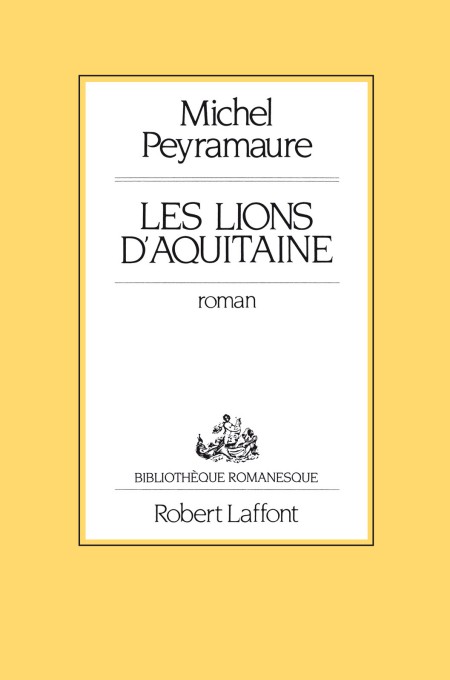 Les lions d’Aquitaine