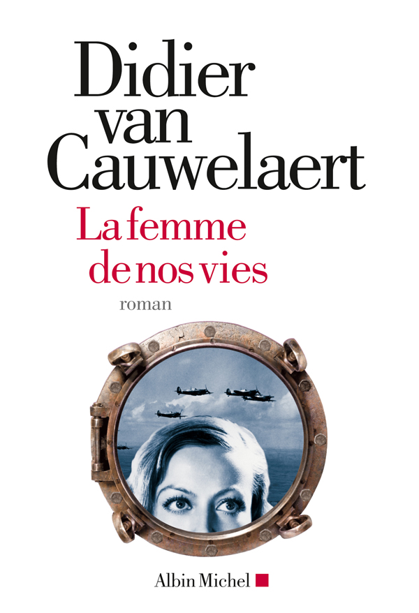 La Femme de nos vies