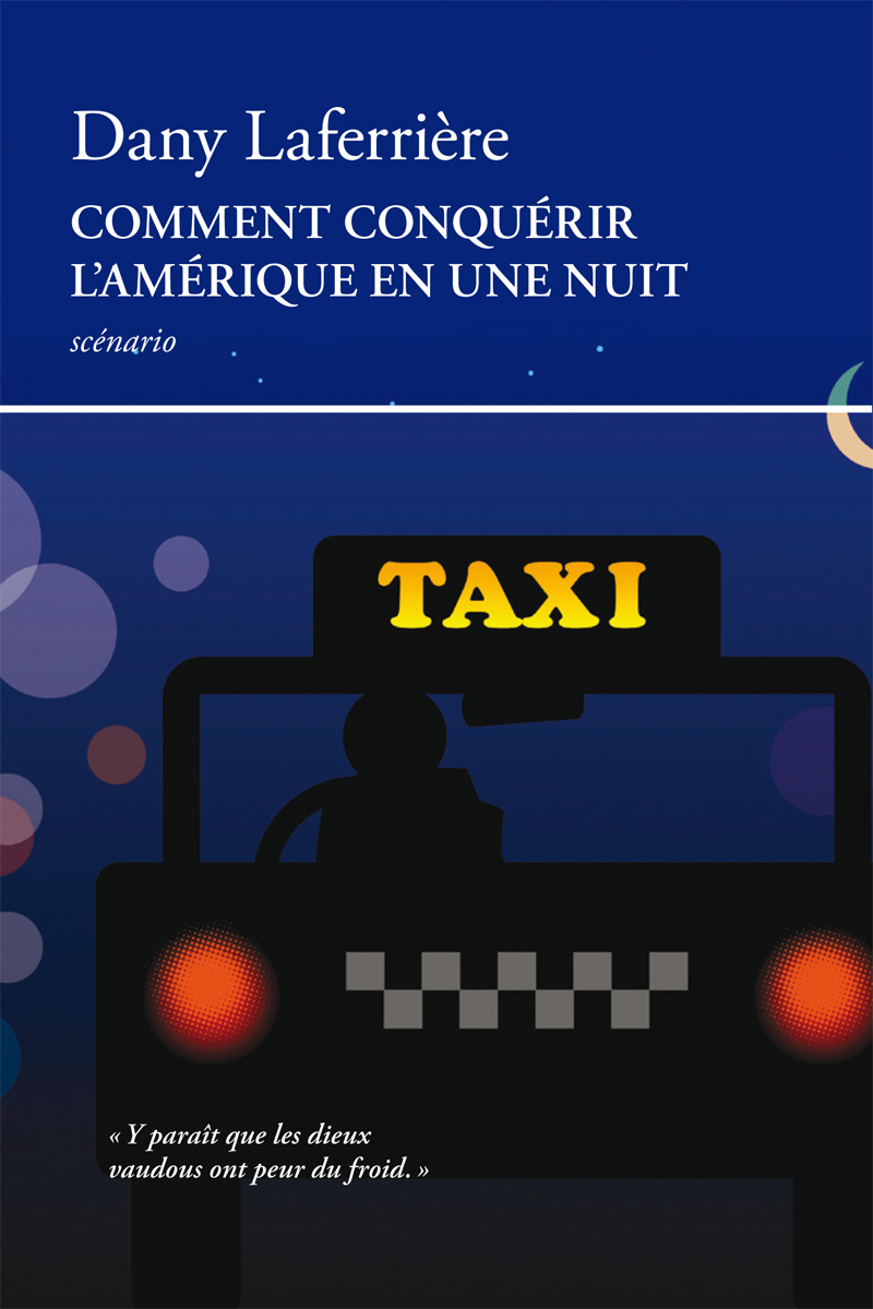 Comment conquérir l'Amérique en une nuit: scénario