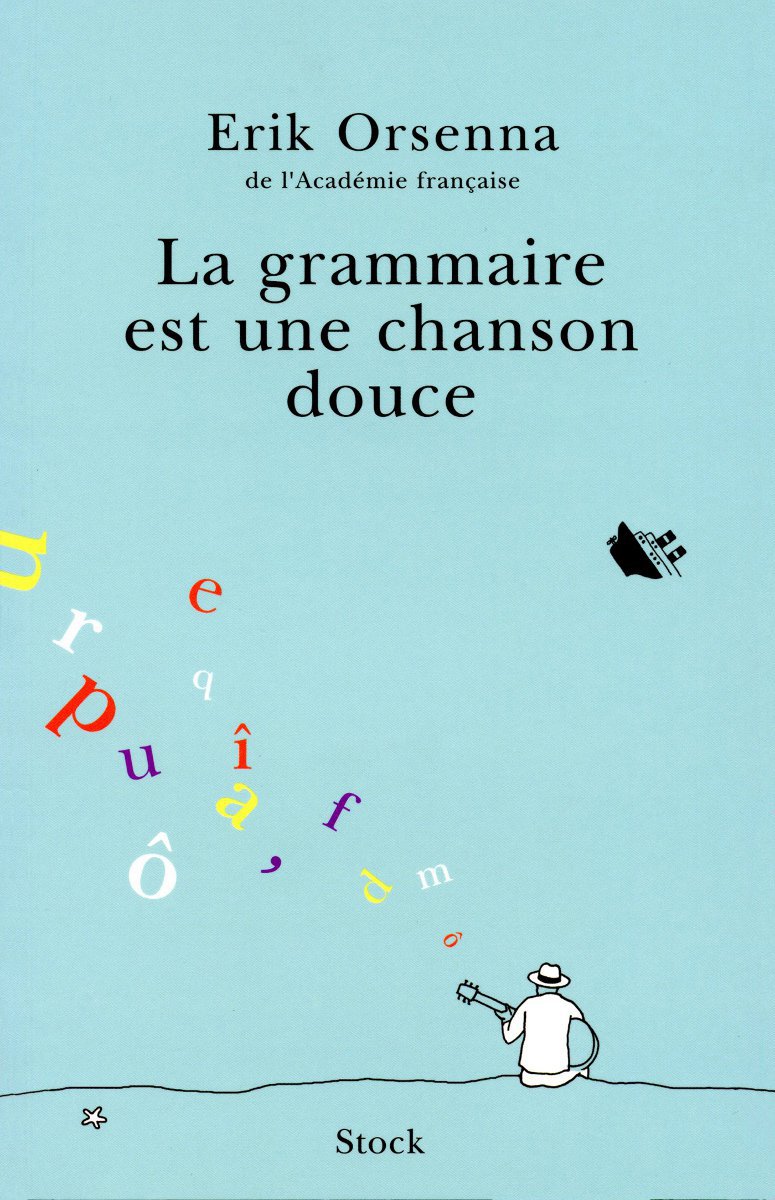 La grammaire est une chanson douce