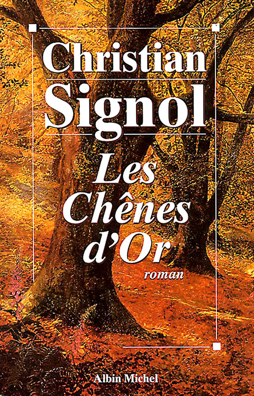 Chênes d'or, Les