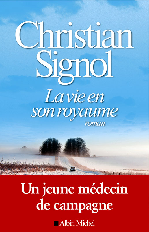 Vie en son royaume, La