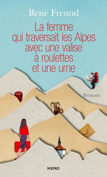 La femme qui traversait les Alpes avec une valise à roulettes et une urne