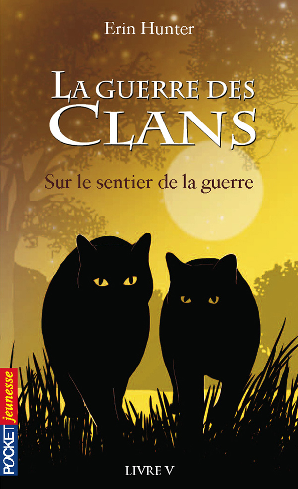 La guerre des Clans, Livre 5 - Sur le sentier de la guerre