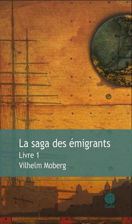 La Saga Des Émigrants - Livre 1