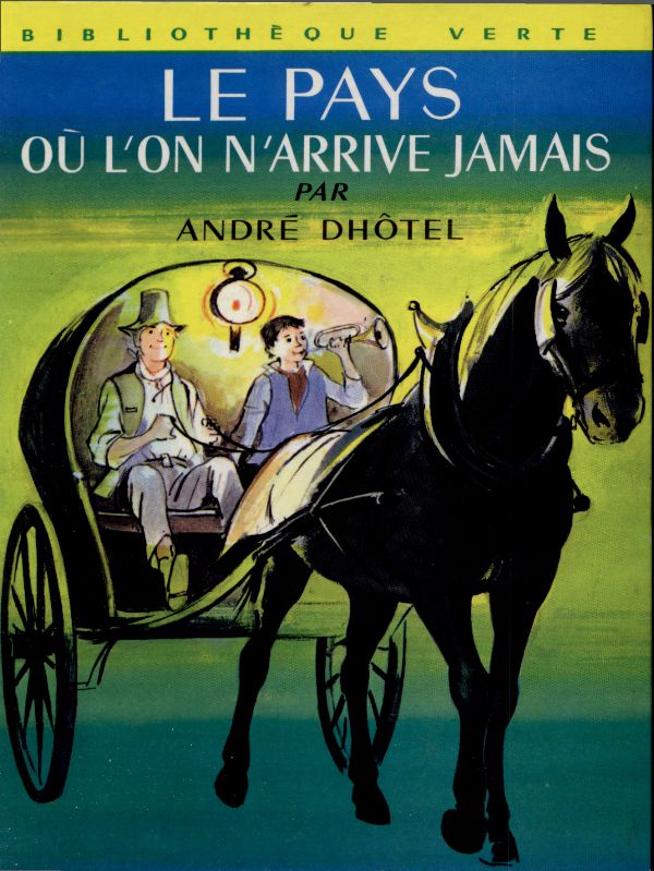 Le pays où l'on n'arrive jamais