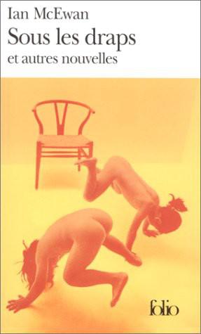 Sous Les Draps et Autres Nouvelles