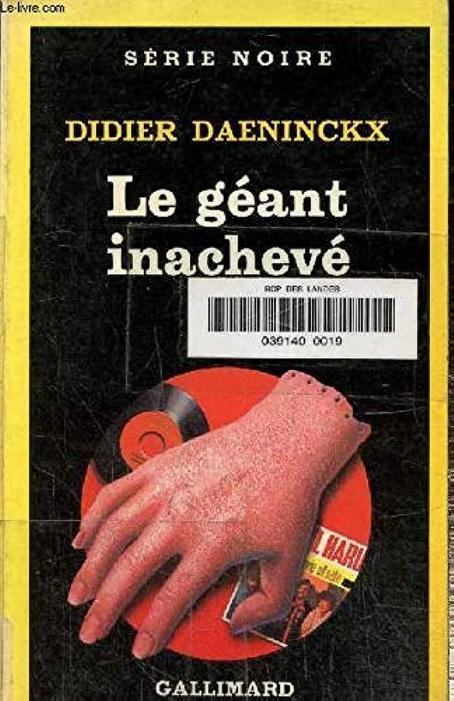 Le Géant Inachevé