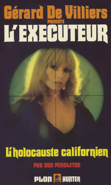 L'Exécuteur - 045 - L'Holocauste Californien