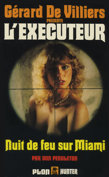 L'Exécuteur - 065 - Nuit de feu sur Miami