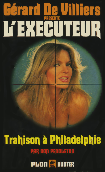 L'Exécuteur - 066 - Trahison à Philadelphie