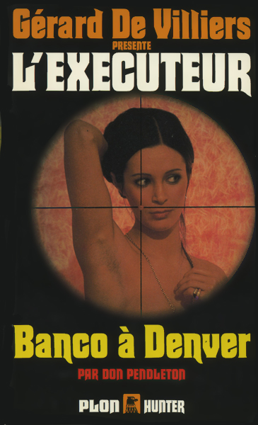 L'Exécuteur - 067 - Banco à Denver