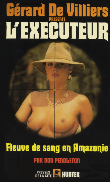 L'Exécuteur - 074 - Fleuve de sang en Amazonie