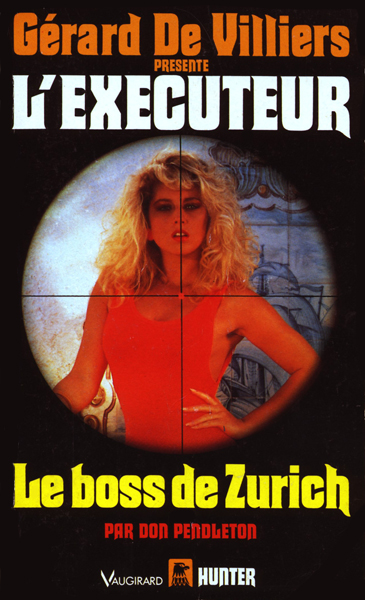 L'Exécuteur - 092 - Le boss de Zurich