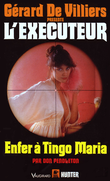 L'Exécuteur - 098 - Enfer àTingo Maria