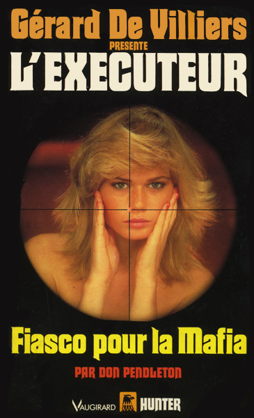 L'Exécuteur - 103 - Fiasco pour la Mafia