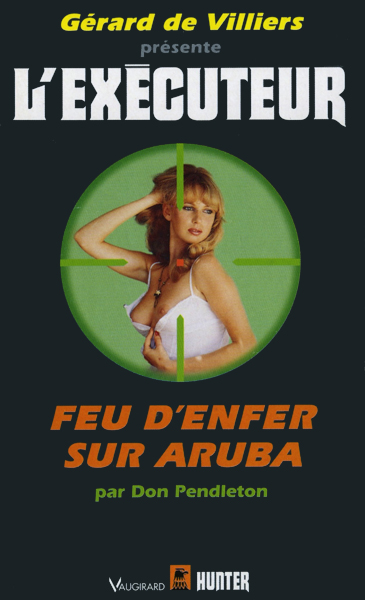 L'Exécuteur - 136 - Feu d’enfer sur Aruba