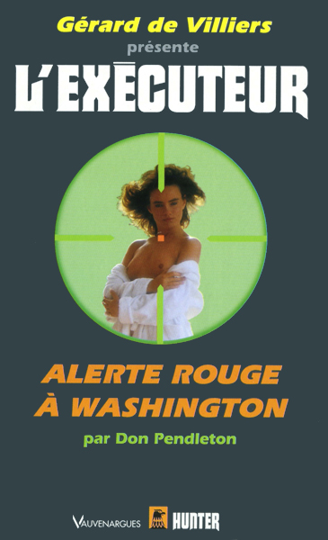 L'Exécuteur - 152 - Alerte rouge à Washington