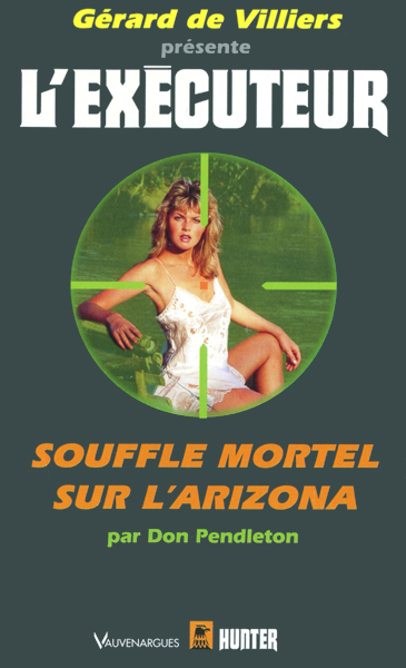 L'Exécuteur - 157 - Souffle mortel sur l'Arizona