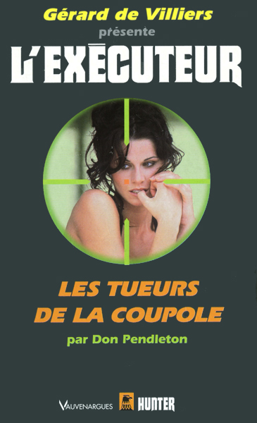 L'Exécuteur - 160 - Les tueurs de la Coupole