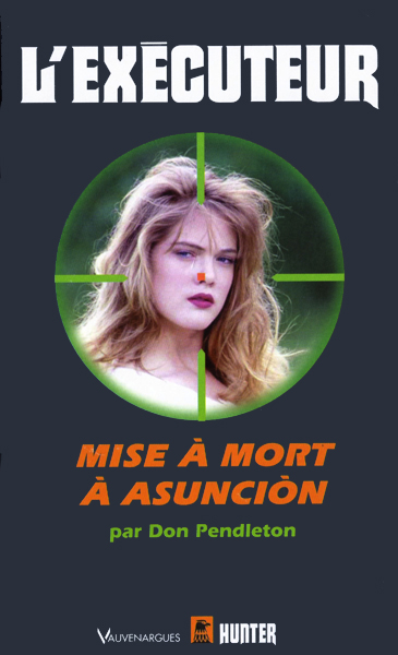 L'Exécuteur - 172 - Mise àmort à Asuncìon