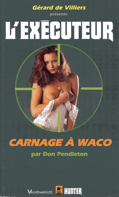 L'Exécuteur - 184 - Carnage a Waco