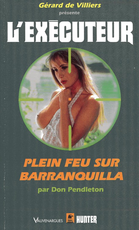 L'Exécuteur - 185 - Plein Feu sur Barranquilla