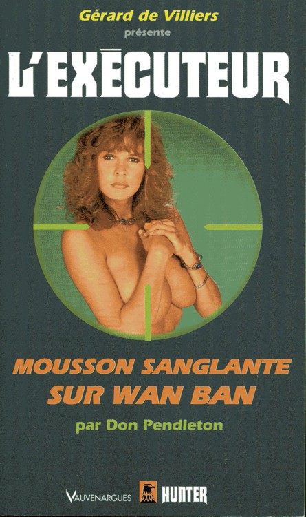 L'Exécuteur - 192 - Mousson sanglante sur wan ban