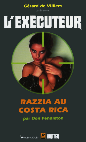 L'Exécuteur - 196 - Razzia au Costa Rica