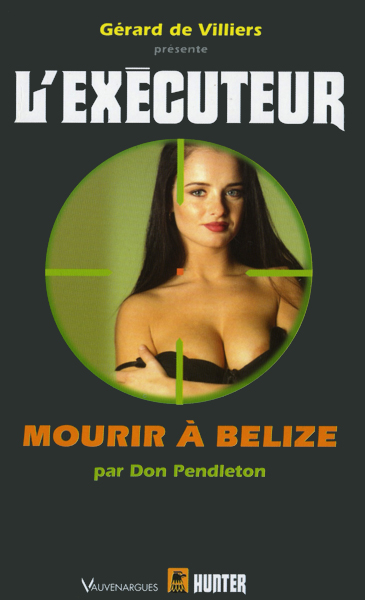 L'Exécuteur - 200 - Mourir à Belize