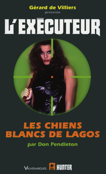 L'Exécuteur - 210 - Les chiens blancs de Lagos