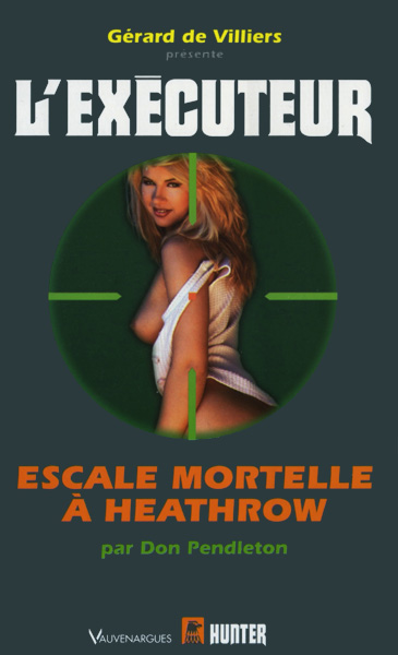 L'Exécuteur - 222 - Escale mortelle à Heathrow