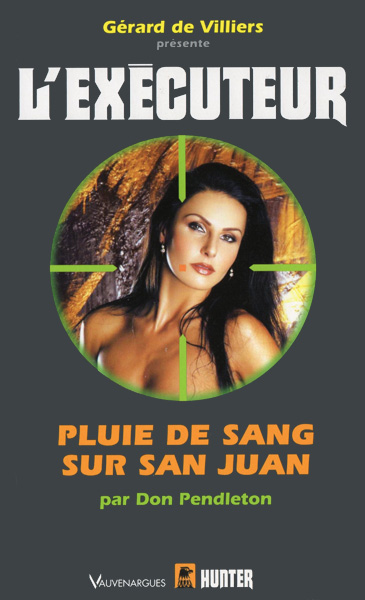 L'Exécuteur - 281 - Pluie de sang sur San Juan