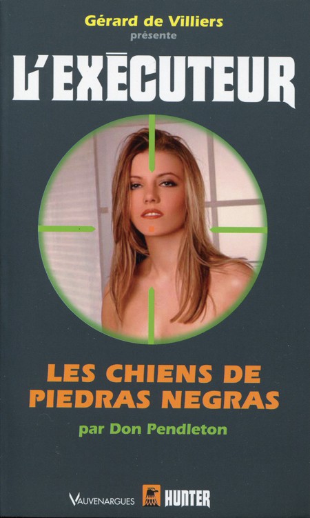 L'Exécuteur - 286 - Les chiens de Piedras Negras