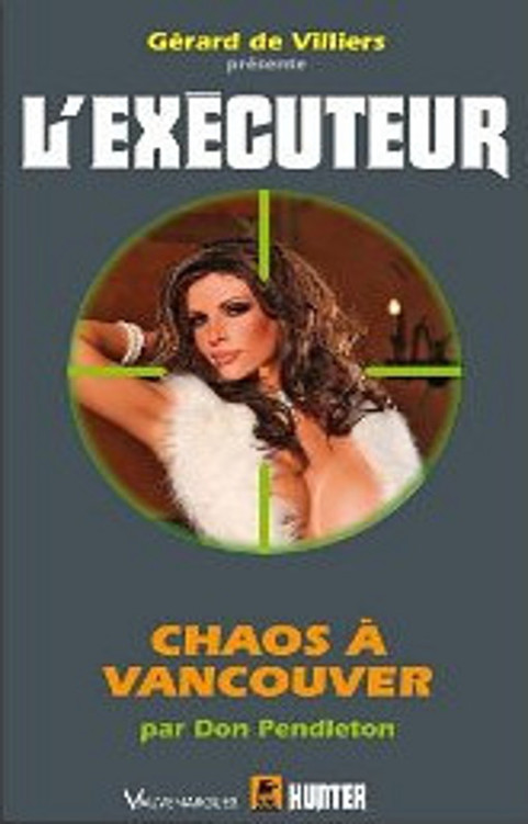 L'Exécuteur - 299 - Chaos à Vancouver