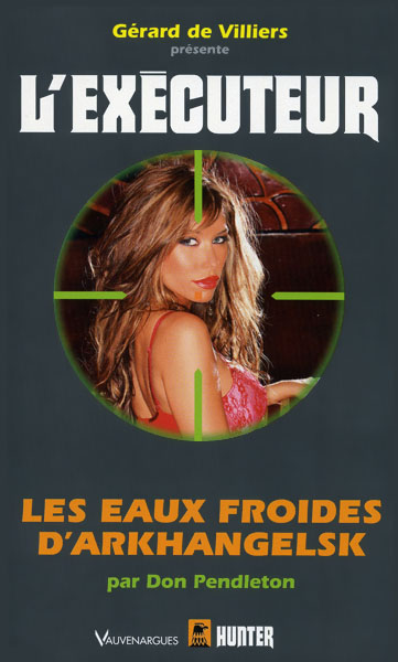 L'Exécuteur - 301 - Les eaux froides d'Arkhangelsk