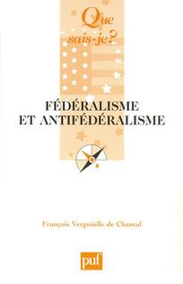 Fédéralisme et Antifédéralisme