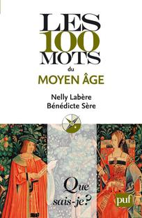 Les 100 mots du Moyen Âge