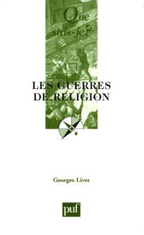 Les Guerres de religion, 1559-1598