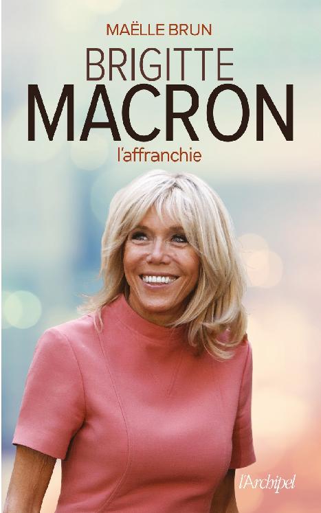 Brigitte macron l‘affranchie