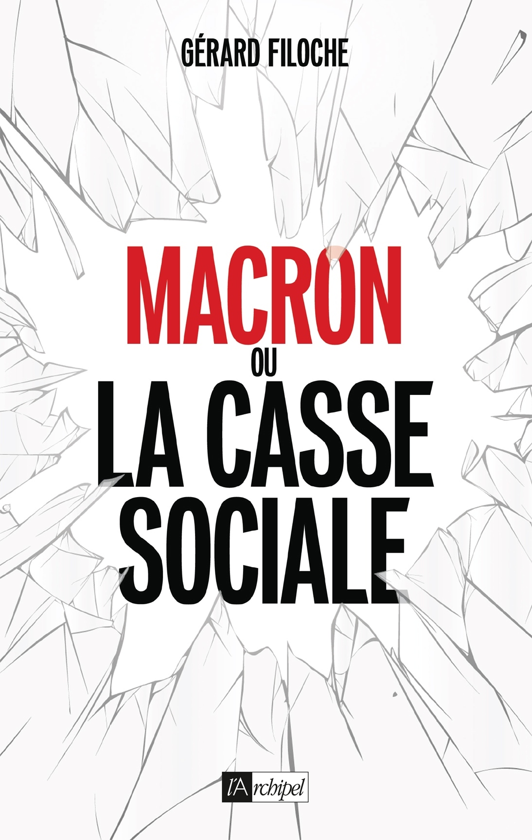 Macron ou la casse sociale