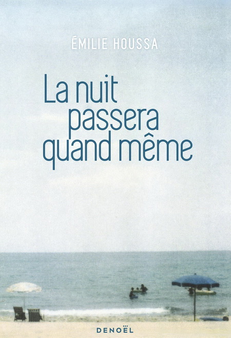 La nuit passera quand même