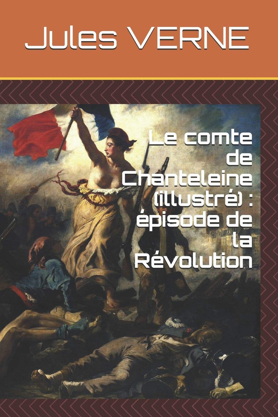 Le Comte de Chanteleine: Episode de la Révolution