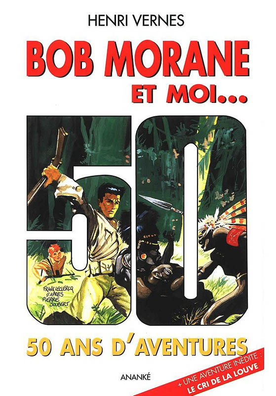Bob Morane et moi : 50 ans d'aventures